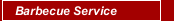 Barbecue Service